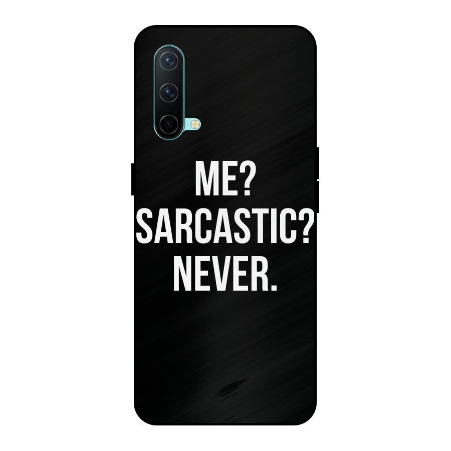 Sarcastic Quote Metal Back Case for OnePlus Nord CE 5G