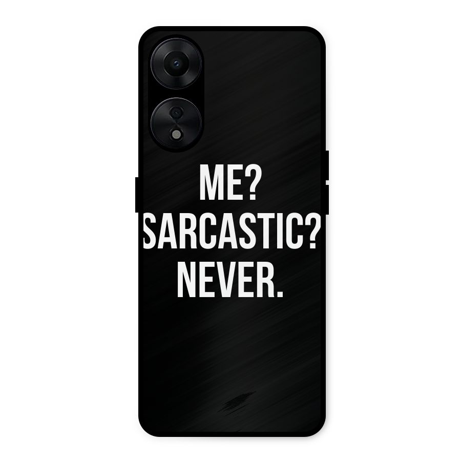 Sarcastic Quote Metal Back Case for Oppo A78 5G