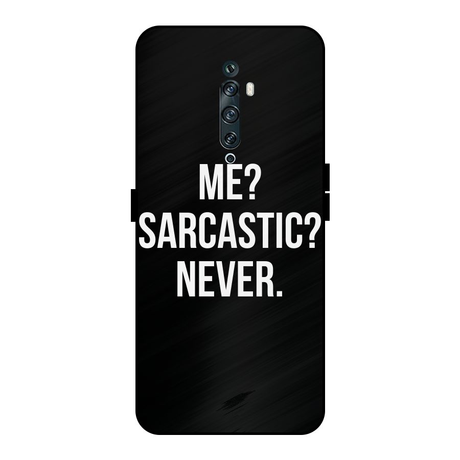 Sarcastic Quote Metal Back Case for Oppo Reno2 Z