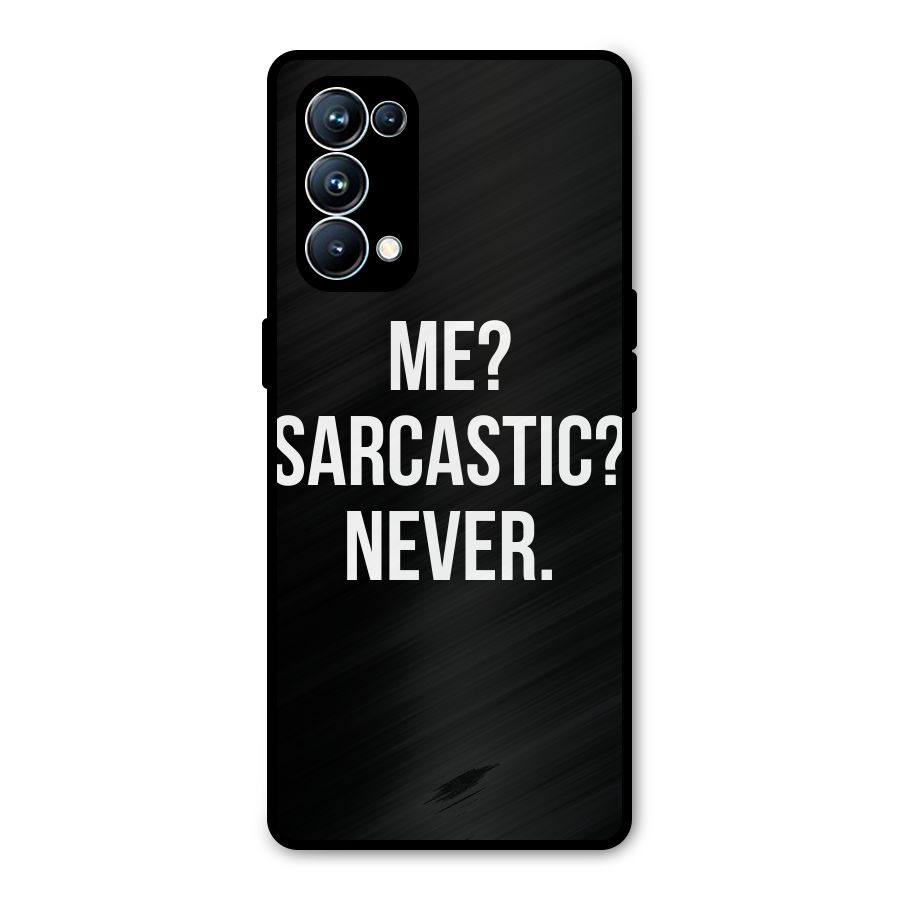 Sarcastic Quote Metal Back Case for Oppo Reno5 Pro 5G