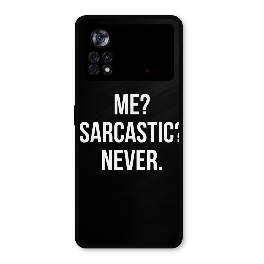 Sarcastic Quote Metal Back Case for Poco X4 Pro 5G