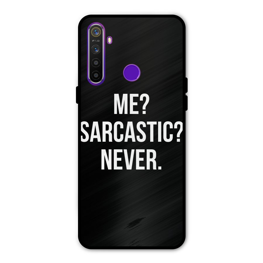Sarcastic Quote Metal Back Case for Realme 5i