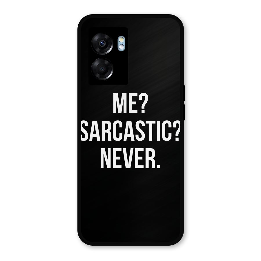 Sarcastic Quote Metal Back Case for Realme Narzo 50 5G