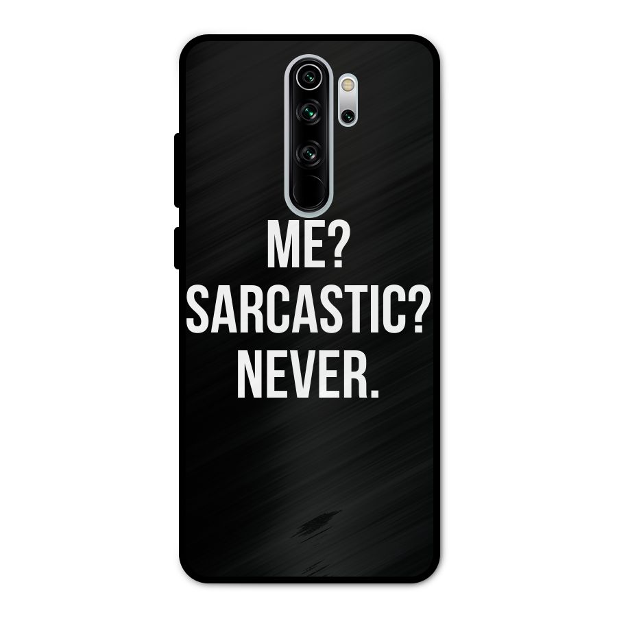 Sarcastic Quote Metal Back Case for Redmi Note 8 Pro