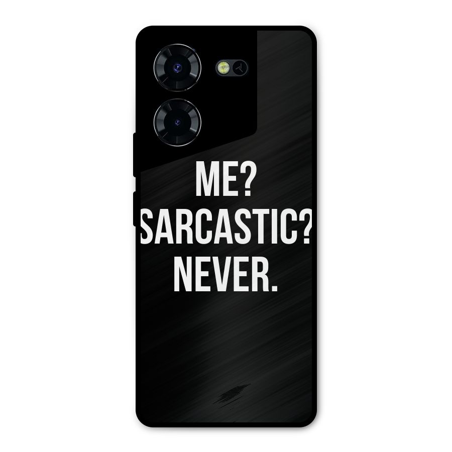 Sarcastic Quote Metal Back Case for Tecno Pova 5 Pro 5G