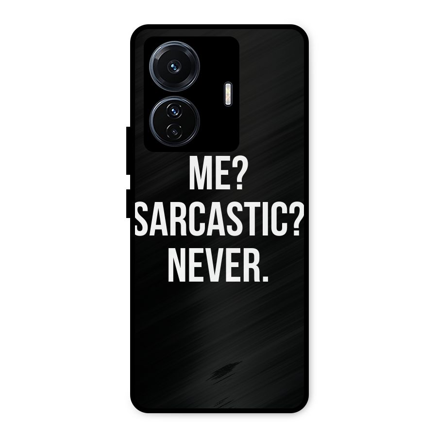 Sarcastic Quote Metal Back Case for Vivo T1 Pro