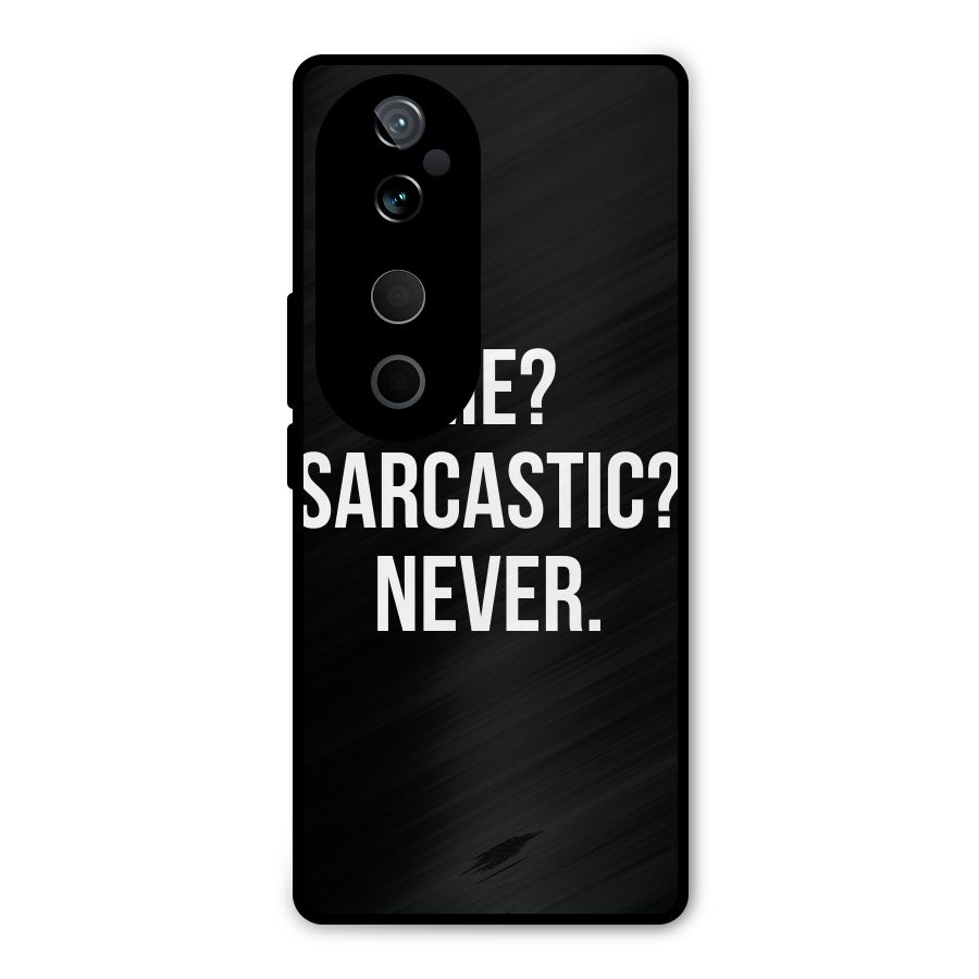 Sarcastic Quote Metal Back Case for Vivo T3 Ultra
