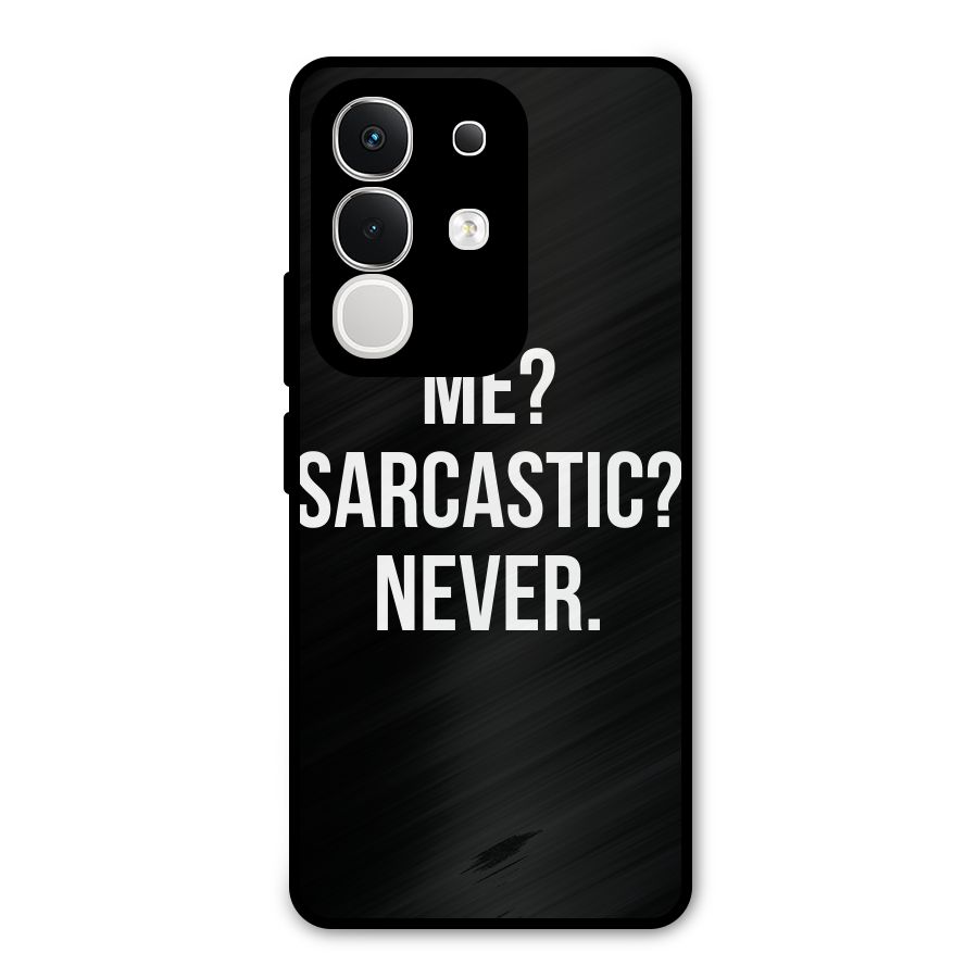 Sarcastic Quote Metal Back Case for Vivo T4x