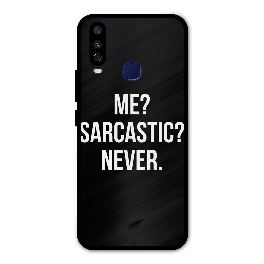 Sarcastic Quote Metal Back Case for Vivo V17