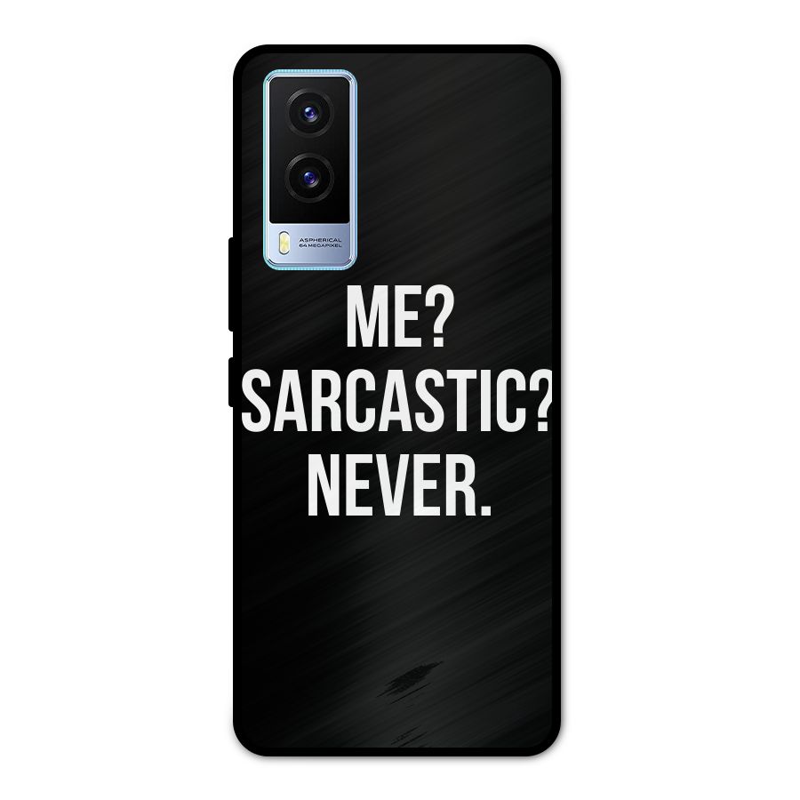 Sarcastic Quote Metal Back Case for Vivo V21e 5G