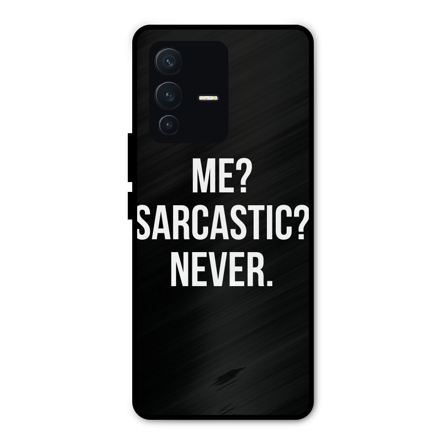 Sarcastic Quote Metal Back Case for Vivo V23 Pro