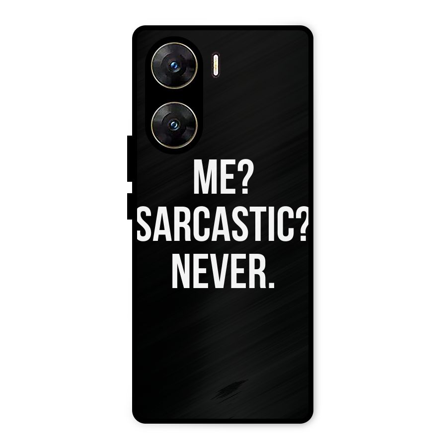 Sarcastic Quote Metal Back Case for Vivo V29e