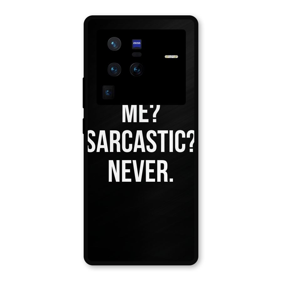 Sarcastic Quote Metal Back Case for Vivo X80 Pro