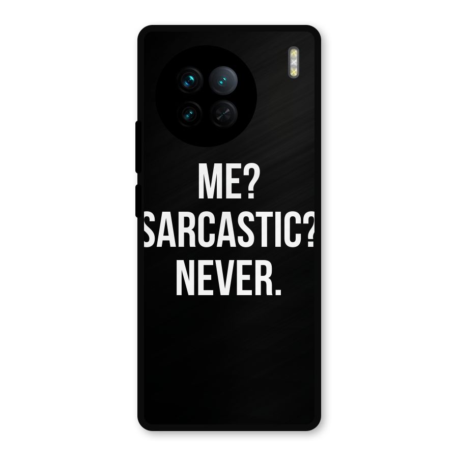 Sarcastic Quote Metal Back Case for Vivo X90