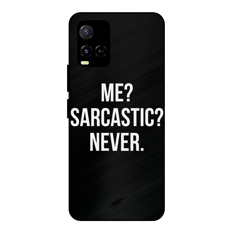 Sarcastic Quote Metal Back Case for Vivo Y21A