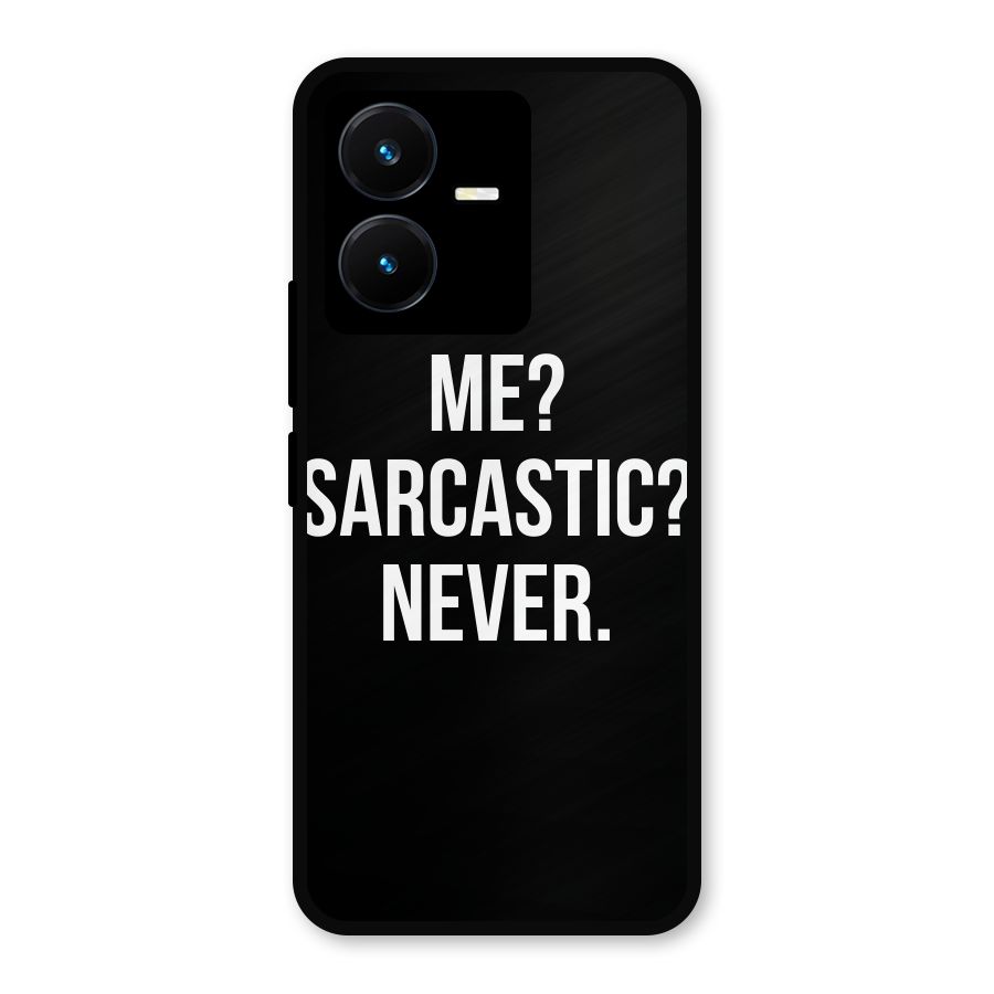 Sarcastic Quote Metal Back Case for Vivo Y22s
