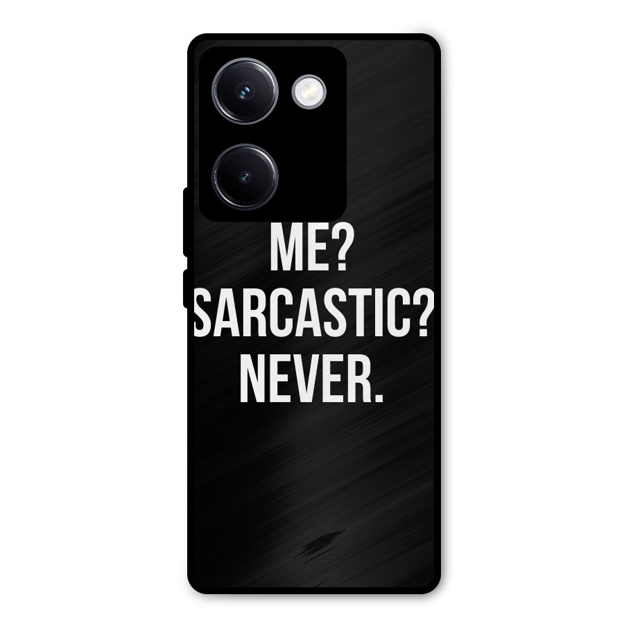 Sarcastic Quote Metal Back Case for Vivo Y300 Plus