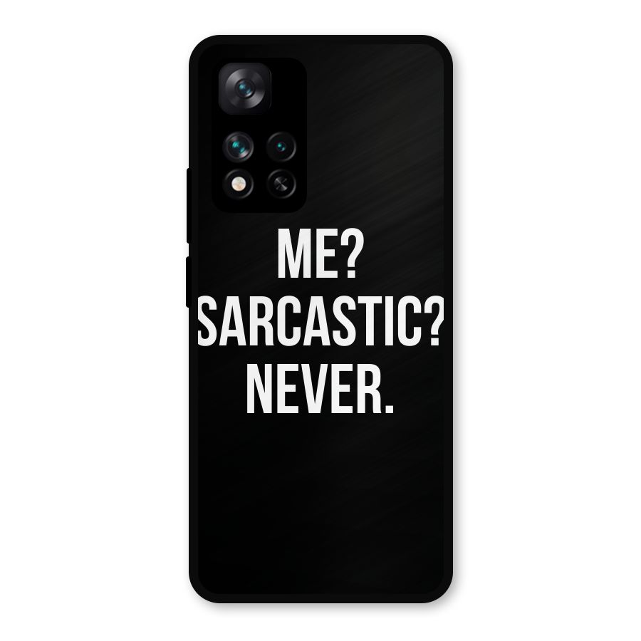 Sarcastic Quote Metal Back Case for Xiaomi 11i Hypercharge 5G