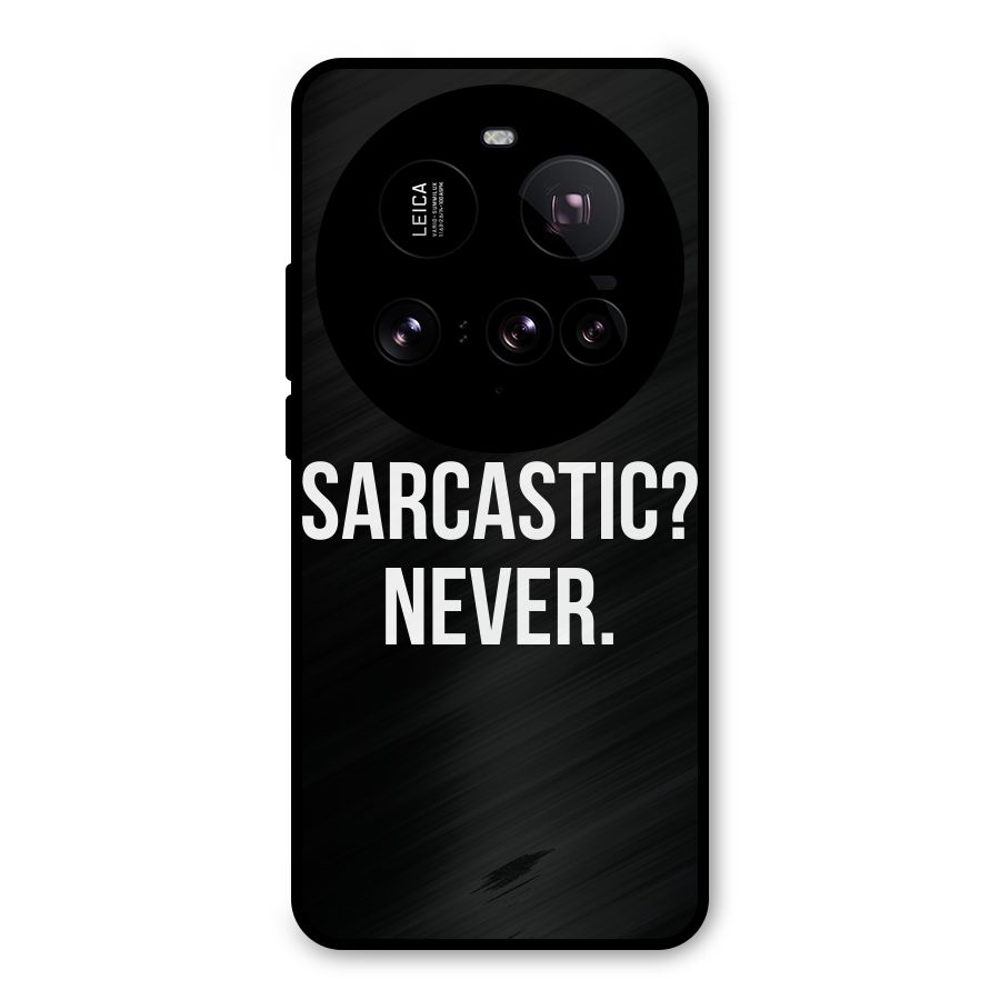 Sarcastic Quote Metal Back Case for Xiaomi 15 Ultra