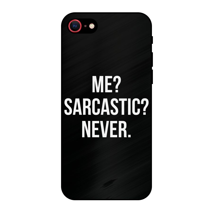 Sarcastic Quote Metal Back Case for iPhone 8