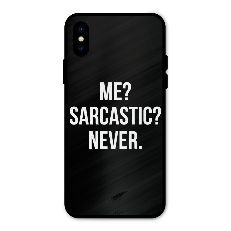 Sarcastic Quote Metal Back Case for iPhone XS