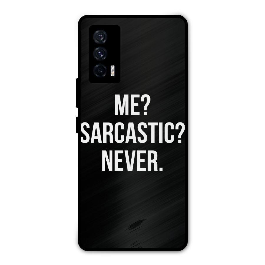 Sarcastic Quote Metal Back Case for iQOO 7 5G