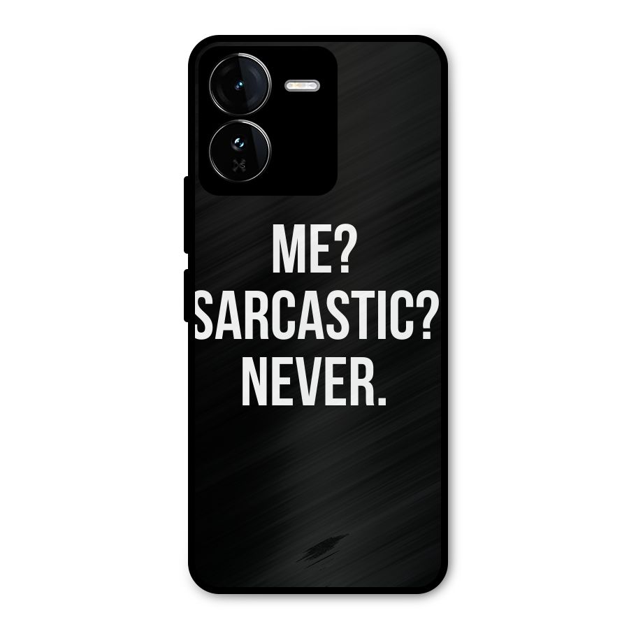 Sarcastic Quote Metal Back Case for iQOO Z9