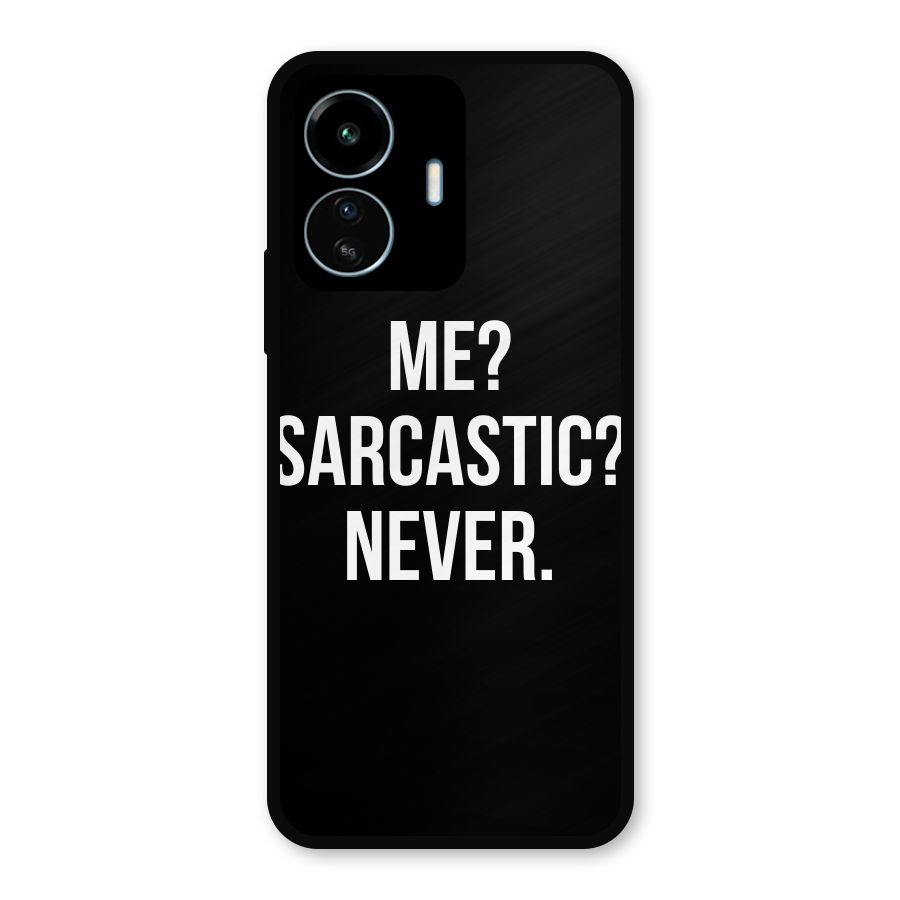 Sarcastic Quote Metal Back Case for vivo iQOO Z6 Lite 5G