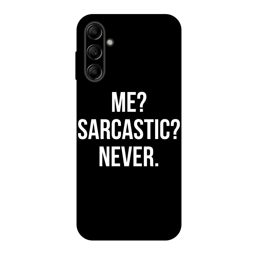 Sarcastic Quote Original Polycarbonate Back Case for Galaxy A14 5G