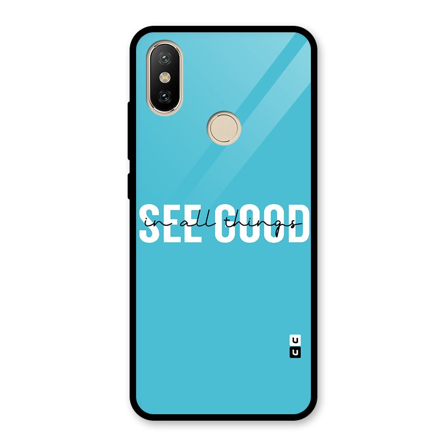 See Good in All Things Glass Back Case for Redmi A2