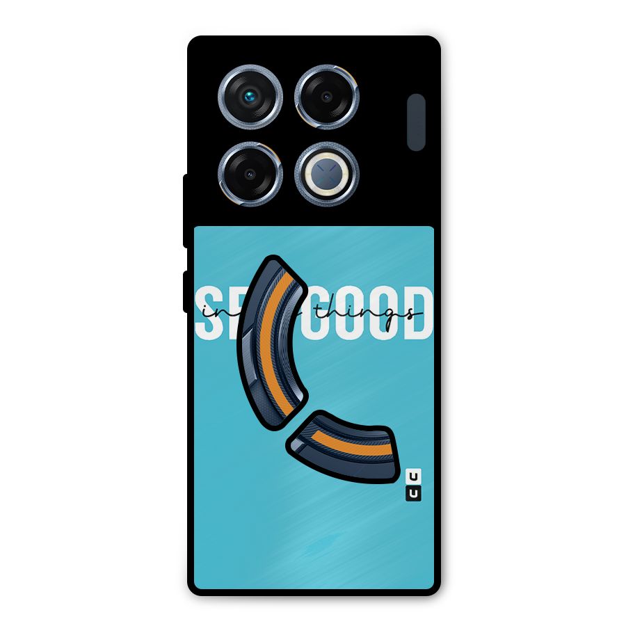 See Good in All Things Metal Back Case for Infinix GT 20 Pro