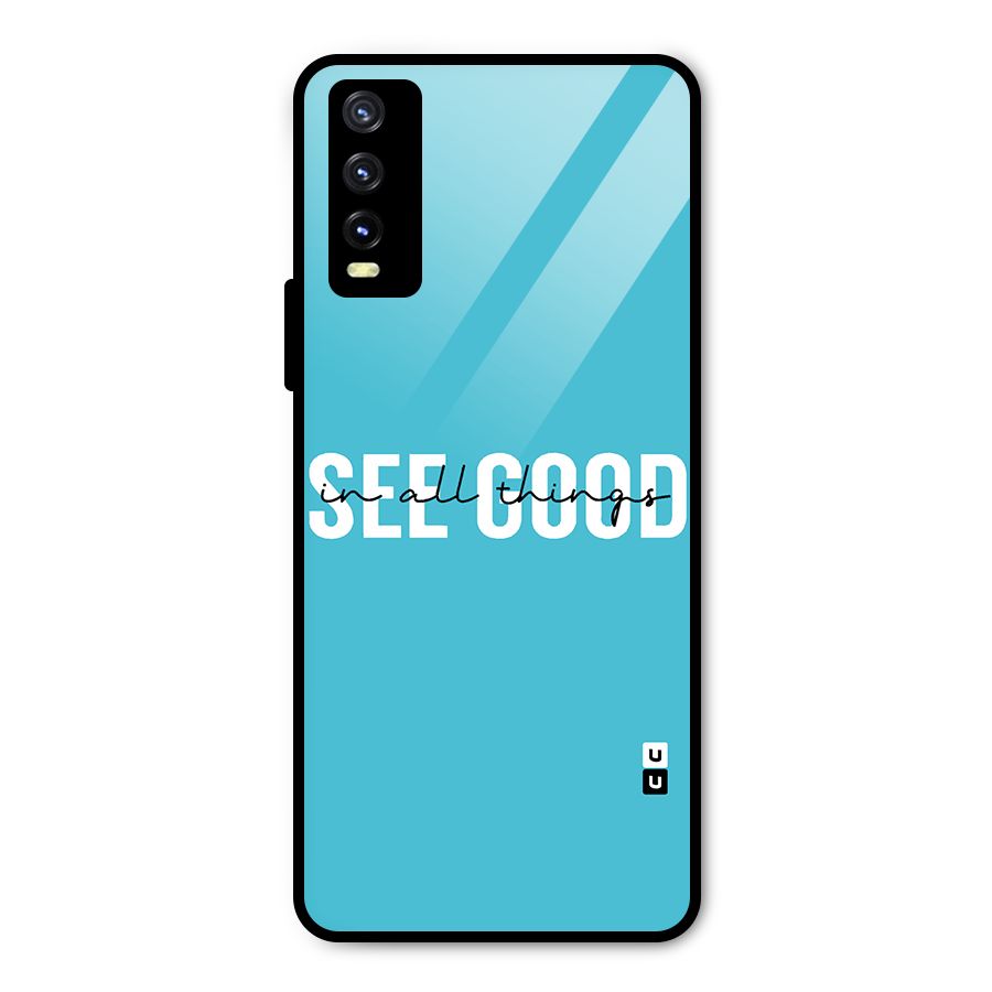 See Good in All Things Metal Back Case for Vivo Y20g