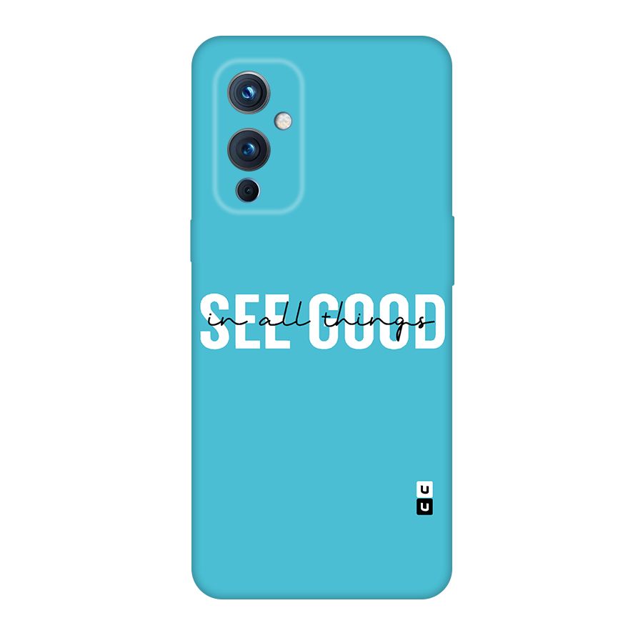 See Good in All Things Original Polycarbonate Back Case for OnePlus 9