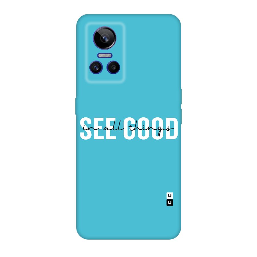 See Good in All Things Original Polycarbonate Back Case for Realme GT Neo 3
