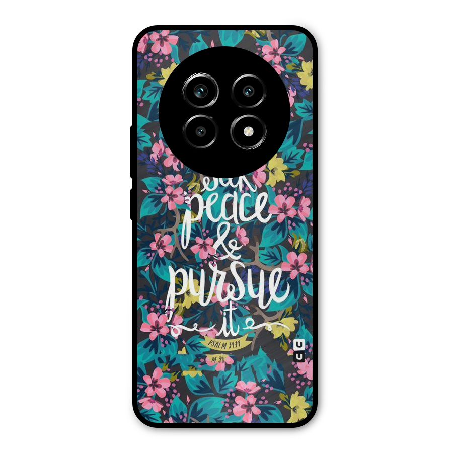 Seek Peace Metal Back Case for Realme 13 Pro