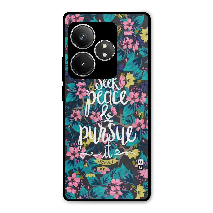 Seek Peace Metal Back Case for Realme GT 6T