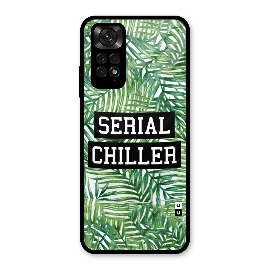 Serial Chiller Glass Back Case for Redmi Note 11S