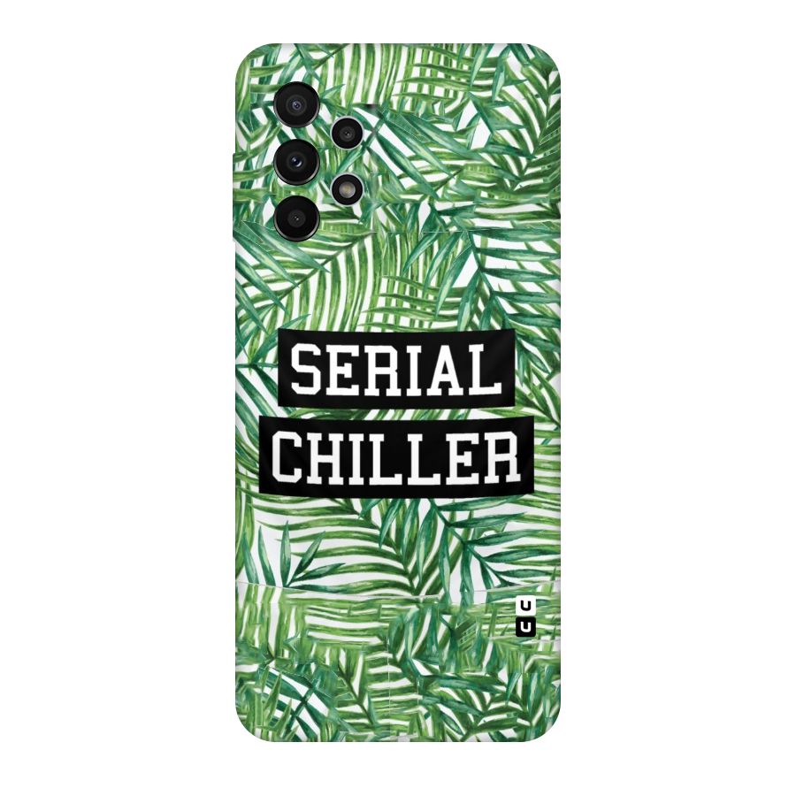 Serial Chiller Original Polycarbonate Back Case for Galaxy A23