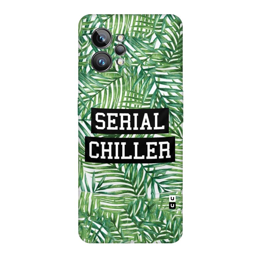 Serial Chiller Original Polycarbonate Back Case for Realme GT2 Pro