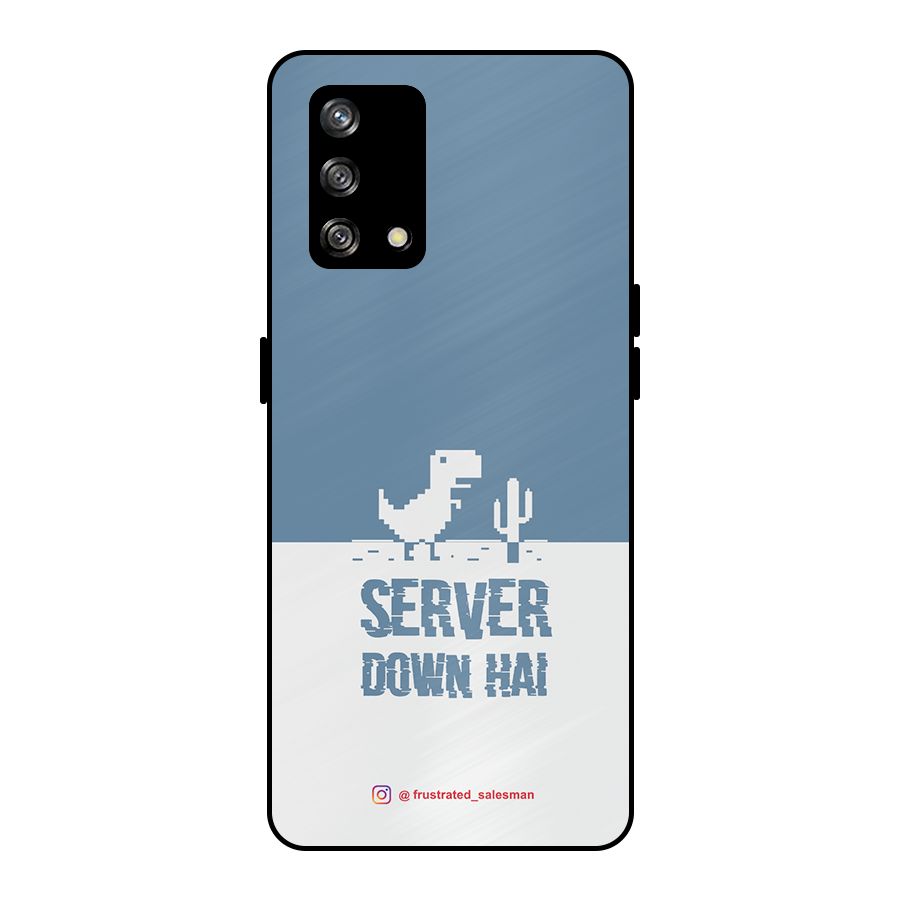 Server Down Hai SteelBlue Metal Back Case for Oppo F19