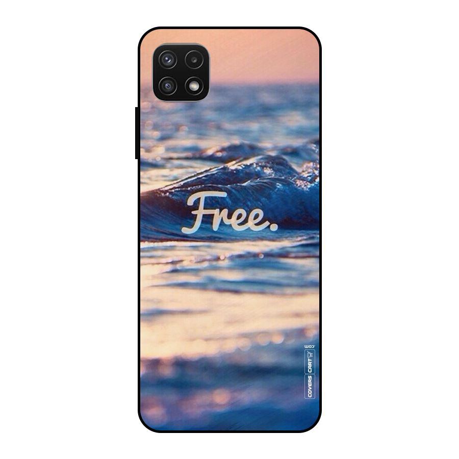 Set Yourself Free Metal Back Case for Galaxy A22 5G