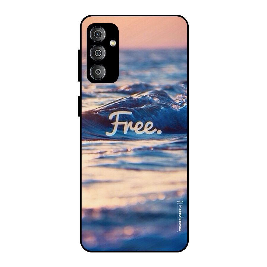 Set Yourself Free Metal Back Case for Galaxy F23