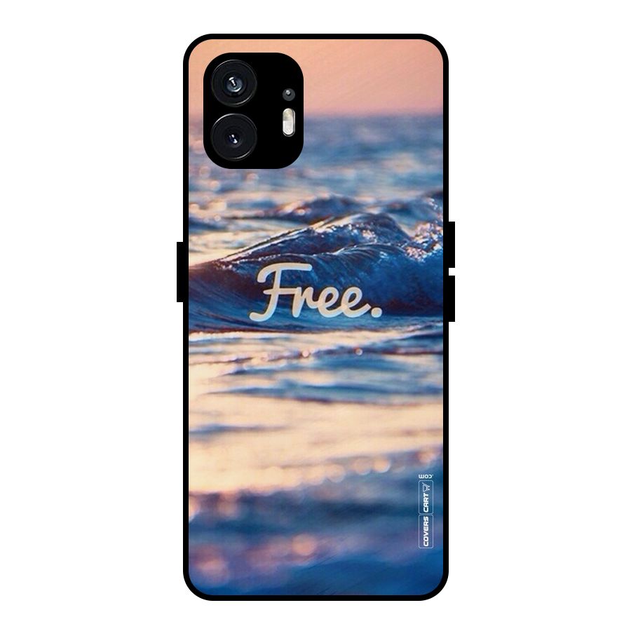 Set Yourself Free Metal Back Case for Nothing Phone 2