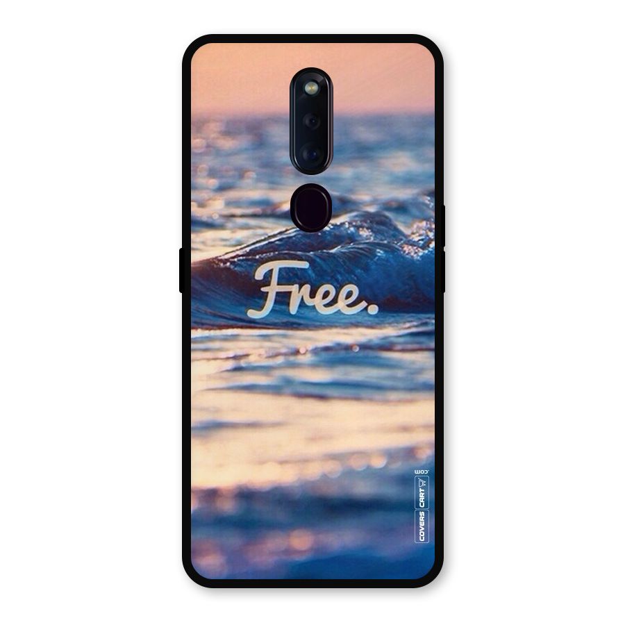 Set Yourself Free Metal Back Case for Oppo F11 Pro