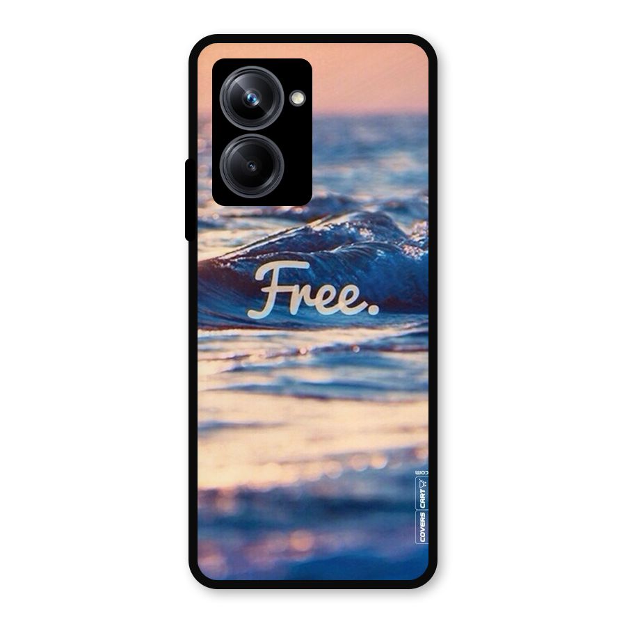 Set Yourself Free Metal Back Case for Realme 10 Pro