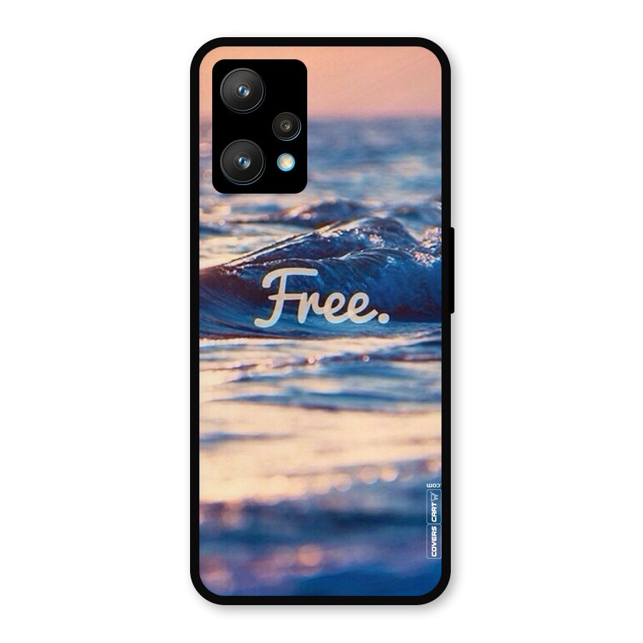 Set Yourself Free Metal Back Case for Realme 9 Pro Plus 5G