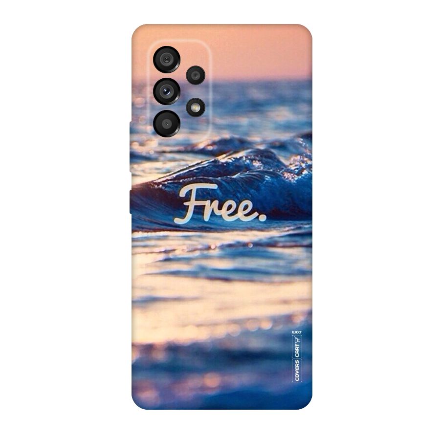 Set Yourself Free Original Polycarbonate Back Case for Galaxy A53 5G