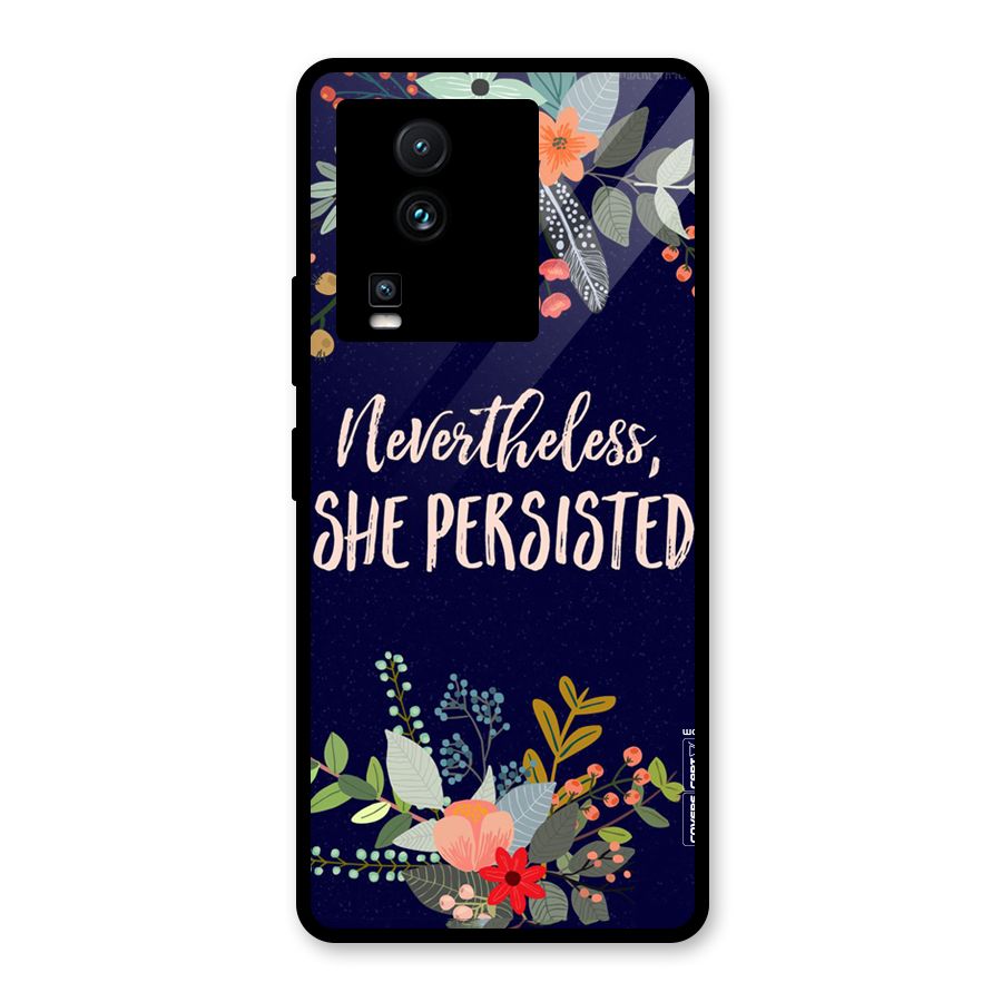 She Persisted Glass Back Case for Vivo iQOO Neo 7