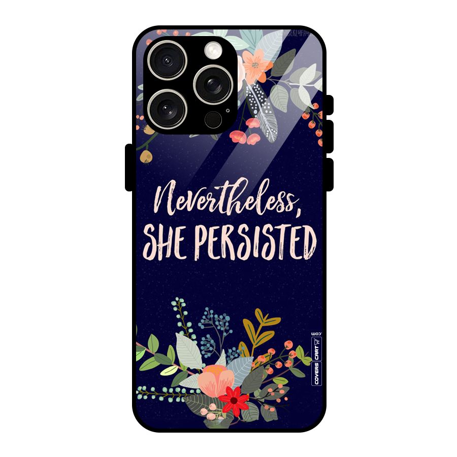 She Persisted Glass Back Case for iPhone 15 Pro Max