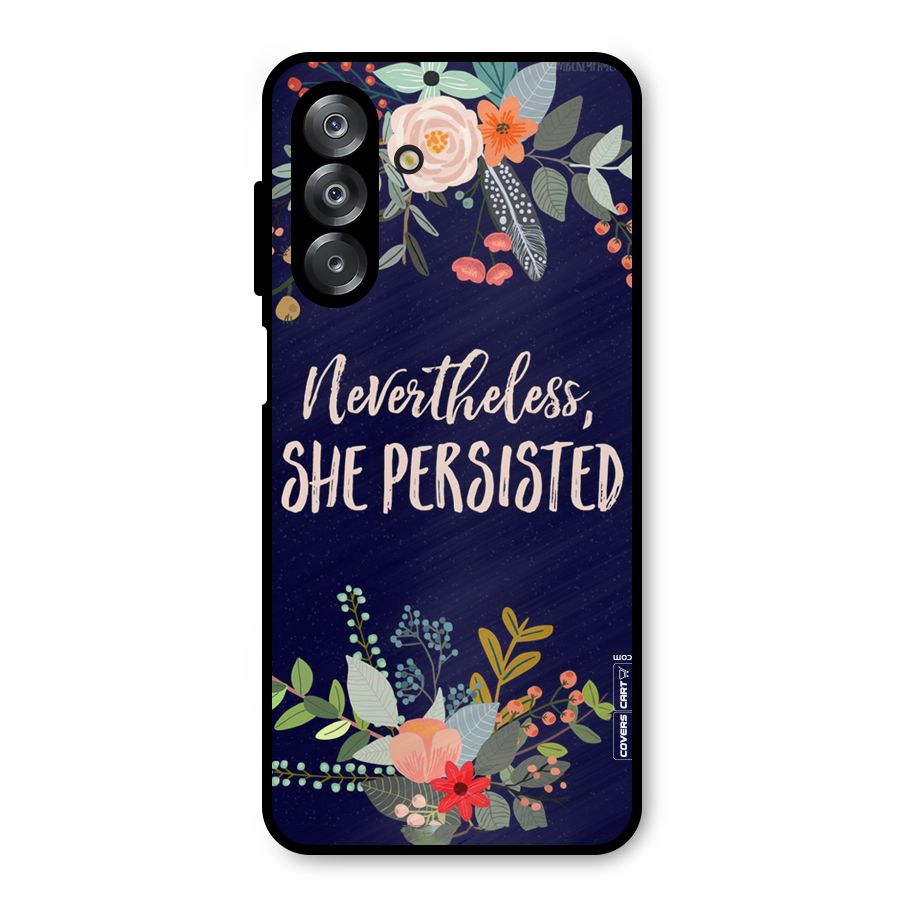 She Persisted Metal Back Case for Galaxy A26